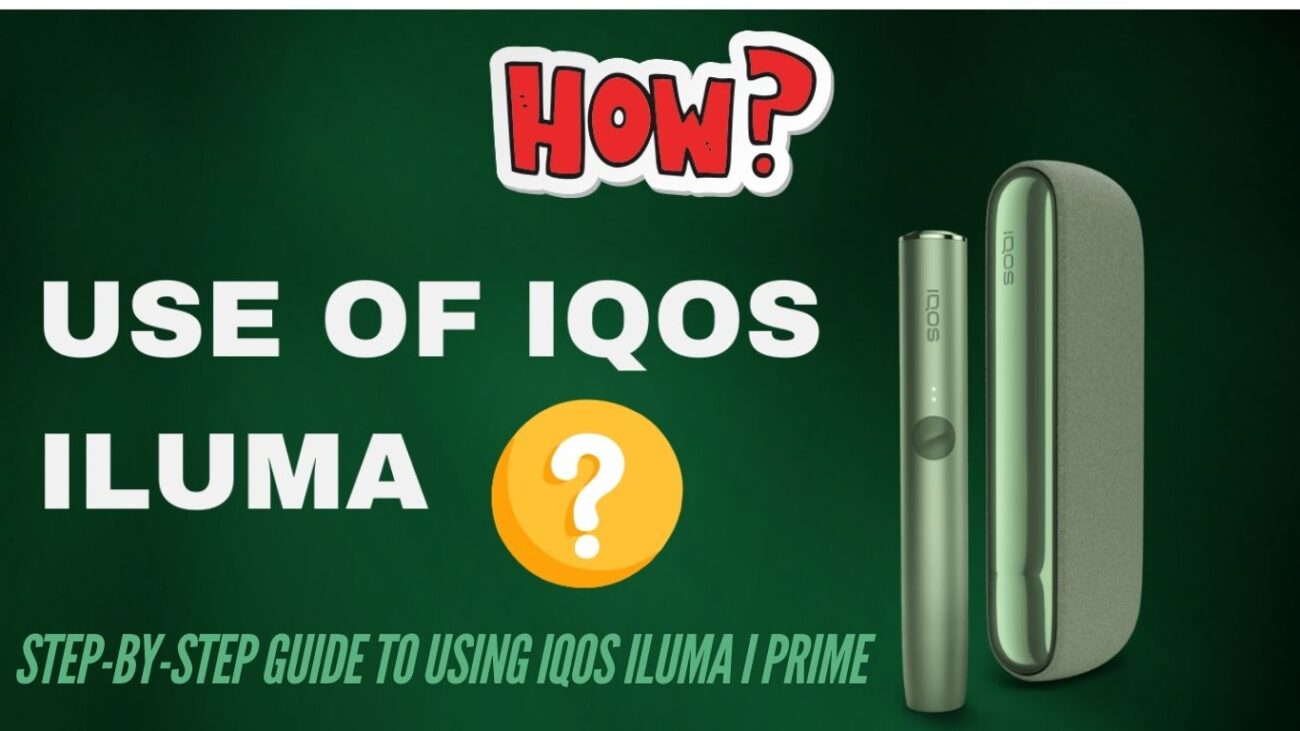 _Guide to Using IQOS Iluma I Prime