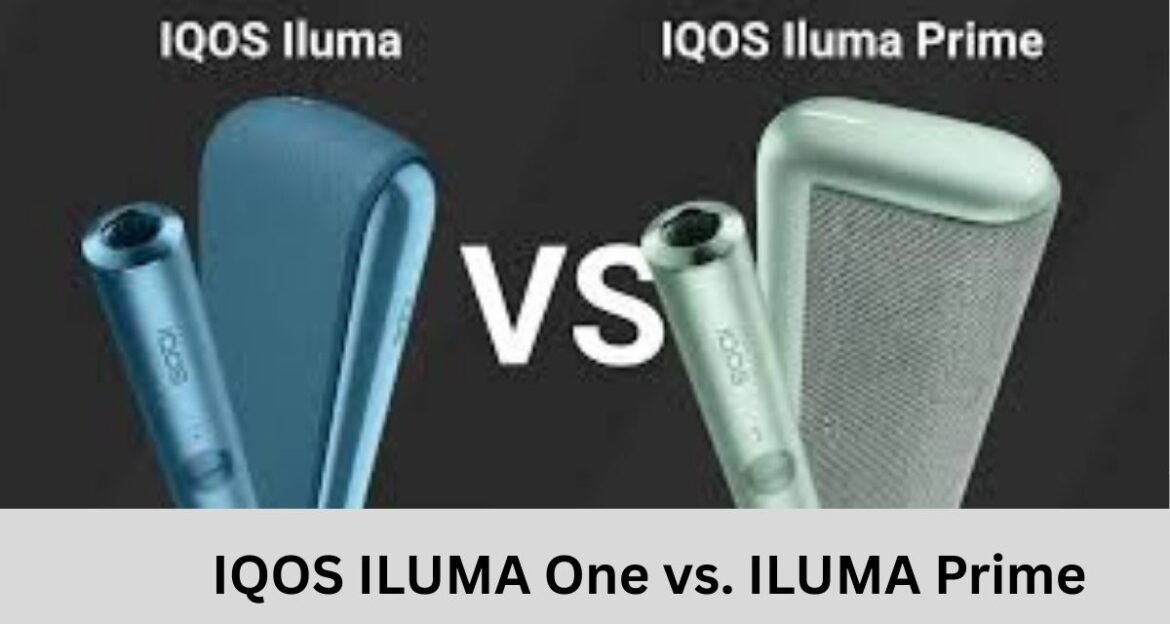 IQOS ILUMA One vs. IQOS ILUMA Prime